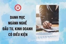 Danh mục ngành nghề đầu tư kinh doanh có điều kiện mới nhất 2025