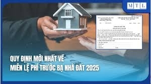 Quy định mới nhất về miễn lệ phí trước bạ nhà đất 2025
